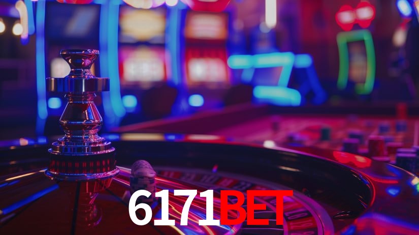 6171BET: Jogos de Caça-Níqueis-Altas Recompensas, Roleta-Velocidade, Blackjack-Desafios Máximos